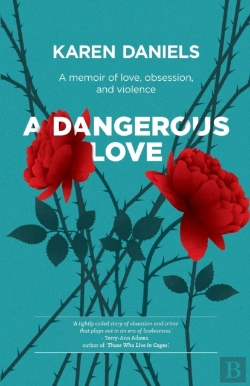 Bertrand.pt - A Dangerous Love: A Memoir Of Love, Obse