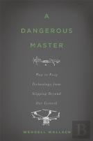 A Dangerous Master