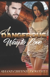 A Dangerous Way To Love