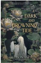 A Dark And Drowning Tide