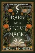 A Dark And Secret Magic