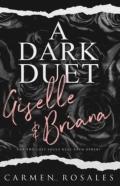 A Dark Duet Giselle And Briana