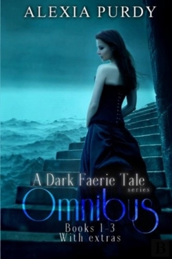 Bertrand.pt - A Dark Faerie Tale Series Omnibus Edition (Books 1, 2, 3, Plus Extras)