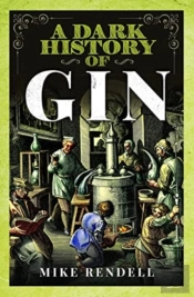 A Dark History Of Gin