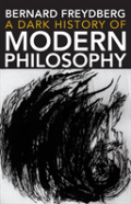 A Dark History Of Modern Philosophy