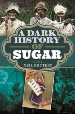 Bertrand.pt - A Dark History Of Sugar