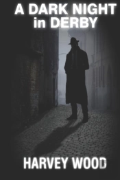 A Dark Night In Derby