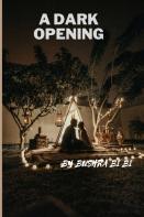 A Dark  Opening