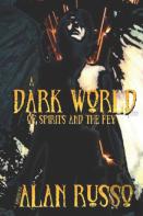 A Dark World Of Spirits And The Fey