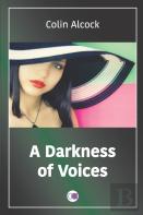 A Darkness Of Voices