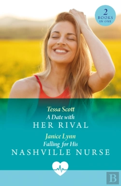 Bertrand.pt - A Date With Her Rival / Falling For His Nashville Nurse