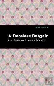 A Dateless Bargain