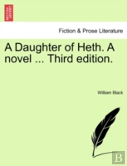 Bertrand.pt - A Daughter Of Heth. A Novel ... Third Ed
