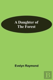 A Daughter Of The Forest