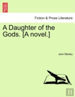 Bertrand.pt - A Daughter Of The Gods. (A Novel.)