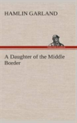 A Daughter Of The Middle Border
