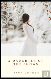 A Daughter Of The Snows Illustrated