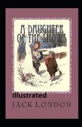 A Daughter Of The Snows Illustrated