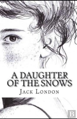 Bertrand.pt - A Daughter Of The Snows Illustrated