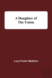 A Daughter Of The Union