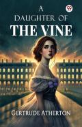 A Daughter Of The Vine (Edition1)