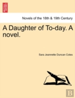 Bertrand.pt - A Daughter Of To-Day. A Novel.