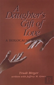 A Daughter'S Gift Of Love