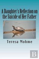 A Daughter'S Reflection On The Suicide Of Her Father