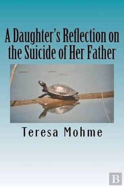 Bertrand.pt - A Daughter'S Reflection On The Suicide Of Her Father