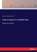 A Day At Laguerre'S And Other Days