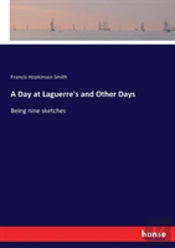 A Day At Laguerre'S And Other Days