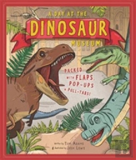 A Day At The Dinosaur Museum