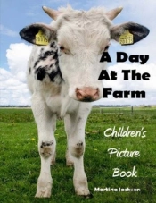 A Day At The Farm: Children'S Picture Bo