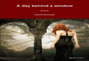 A Day Behind A Window