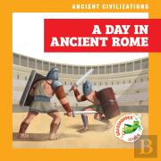 A Day In Ancient Rome