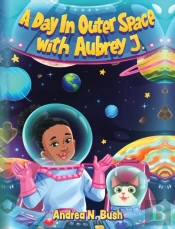 A Day In Outer Space With Aubrey J.
