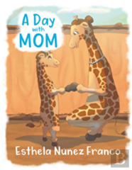 A Day With Mom