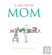 A Day With Mom