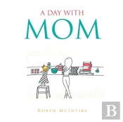 A Day With Mom