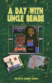 A Day With Uncle Bembe