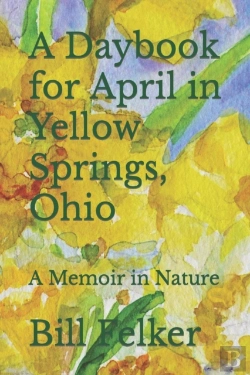 Bertrand.pt - A Daybook For April In Yellow Springs, O