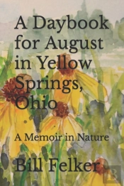 A Daybook For August In Yellow Springs,
