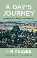 A Day`S Journey Â€“ Stories Of Hope And Deathâ€“Defying Joy