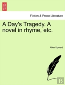 Bertrand.pt - A Day'S Tragedy. A Novel In Rhyme, Etc.
