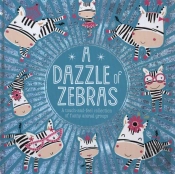A Dazzle Of Zebras