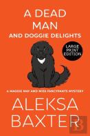 A Dead Man And Doggie Delights