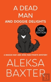 A Dead Man And Doggie Delights