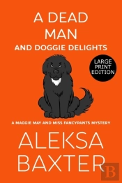 A Dead Man And Doggie Delights