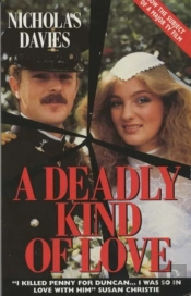 A Deadly Kind Of Love