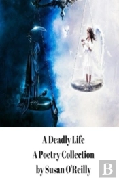 A Deadly Life
